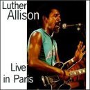 Luther Allison Live In Paris 