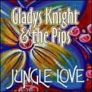 Gladys Knight & The Pips/Jungle Love