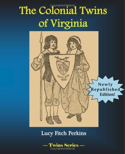 Lucy Fitch Perkins/The Colonial Twins of Virginia