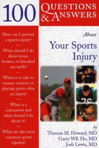 Howard,Thomas M.,Ph.D./ Ho,Gary WK/ Lewis,Edwa/100 Questions & Answers About Your Sports Injury@1