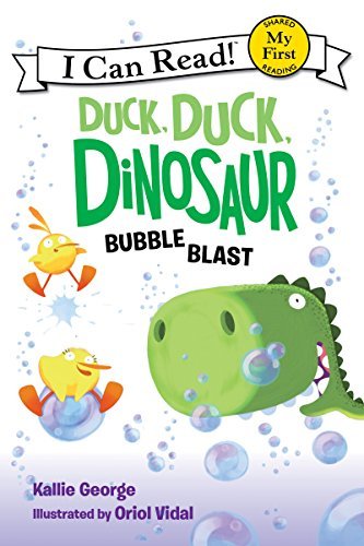 Kallie George/Duck, Duck, Dinosaur@ Bubble Blast