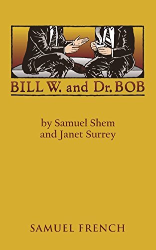 Samuel Shem/Bill W. and Dr. Bob