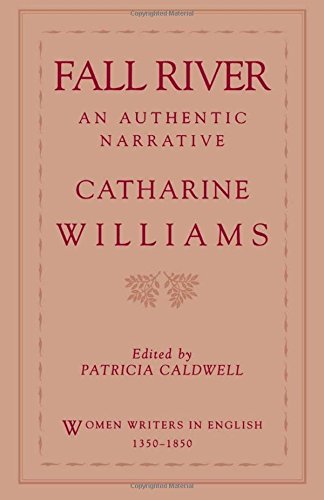 Catharine Williams/Fall River@ An Authentic Narrative
