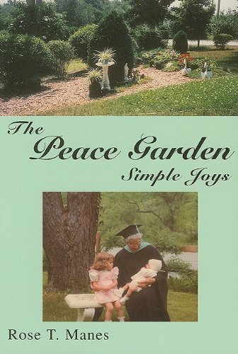 Rose T. Manes Peace Garden The Simple Joys 