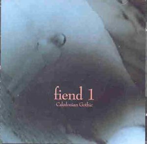 Fiend 1/Caledonian Gothic
