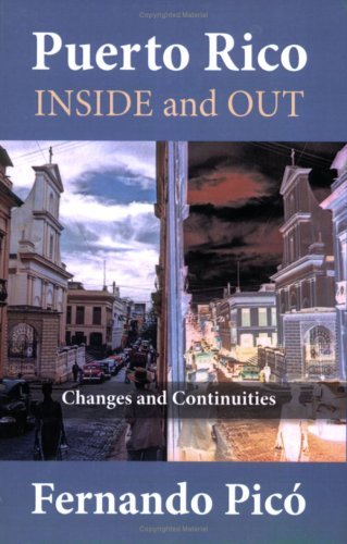 Fernando Pico Puerto Rico Inside And Out Changes And Continuities 