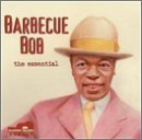 Barbecue Bob/Essential