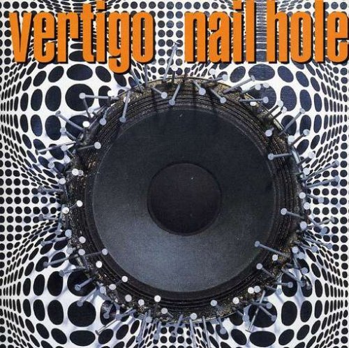 Vertigo/Nail Hole