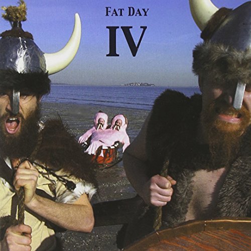Fat Day/Fat Day Iv