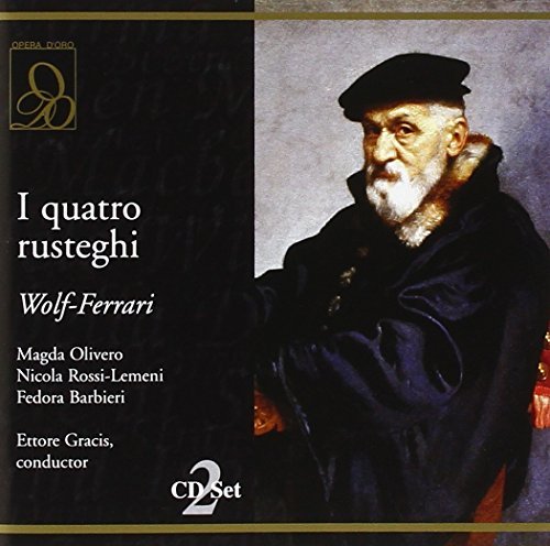 E. Wolf-Ferrari/I Quatro Rusteghi (Sl)@Olivero/Rossi-Lemeni/&@Gracis/Teatrio Regio Orch/Chor