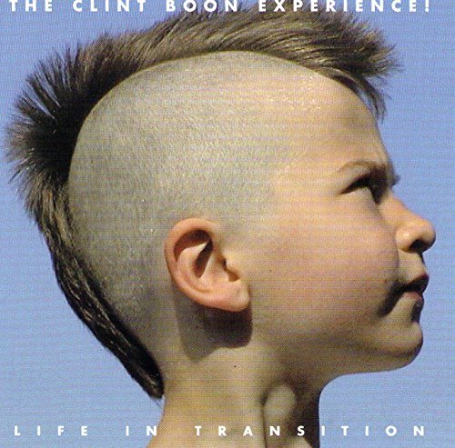 Clint Boon Experience Life In Transition 