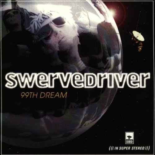 Swervedriver 99th Dream 