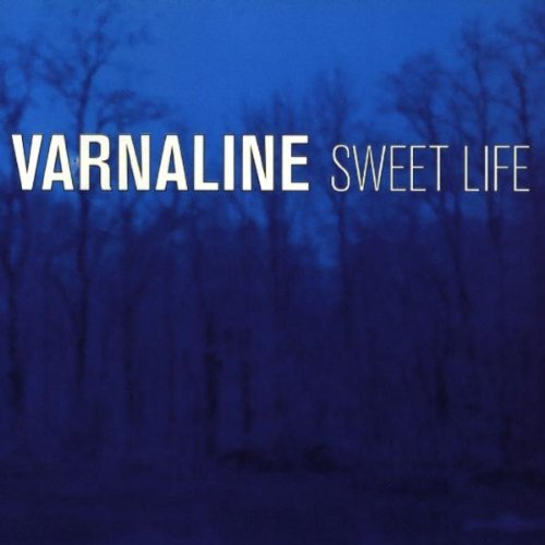 Varnaline/Sweet Life