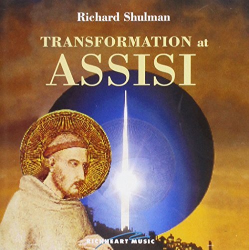 Shulman Richard Transformation At Assisi 