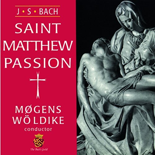 Johann Sebastian Bach/St. Matthew Passion