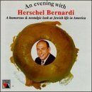 Herschel Bernardi/Evening With Herschel Bernardi