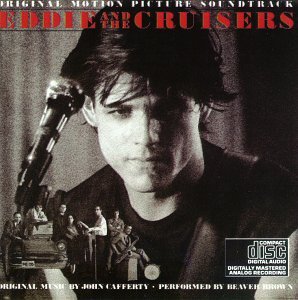 Eddie & The Cruisers/Soundtrack