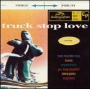 Truck Stop Love/Truck Stop Love