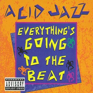 Acid Jazz Acid Jazz Everything's Going T 