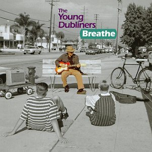 Young Dubliners/Breathe