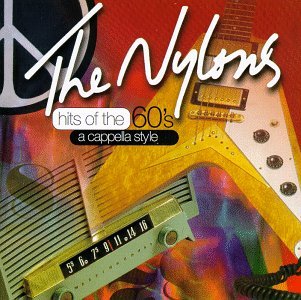 Nylons/Hits Of The 60's Acappella Sty