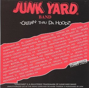 Junkyard Band/Creepin' Thru Da Hoodz