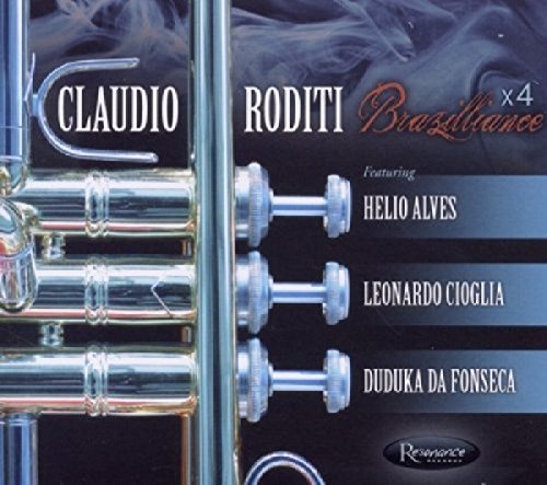 Claudio Roditi Brazilliance X 4 