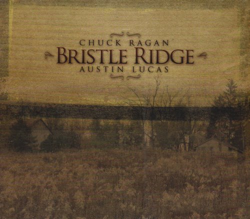 Chuck & Austin Lucas Ragan/Bristle Ridge