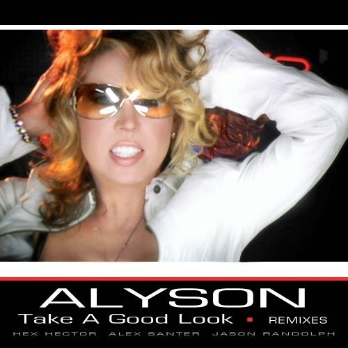 Alyson/Take A Good Look