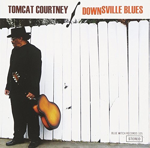 Tomcat Courtney/Downsville Blues