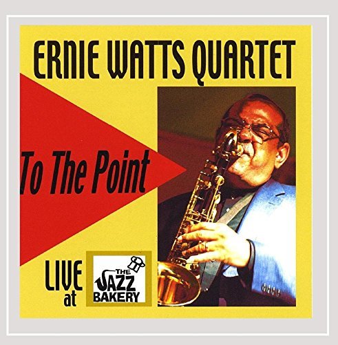 Ernie Watts/To The Point-Live At The Jazz