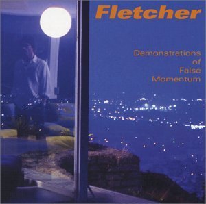 Fletcher/Demonstrations Of False Moment