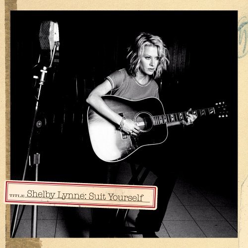 Shelby Lynne/Suit Yourself