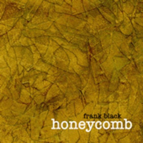 Frank Black/Honeycomb