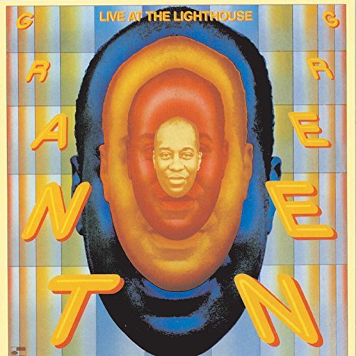 Grant Green Live At The Lighthouse 