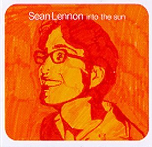 Sean Lennon/Into The Sun