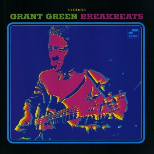 Grant Green/Blue Breakbeats