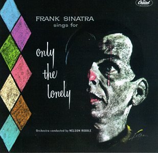 Frank Sinatra/Only The Lonely@Remastered