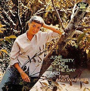 June Christy/Gone For The Day