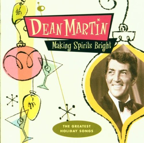 Dean Martin Making Spirits Bright 