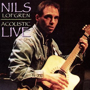 Nils Lofgren Acoustic Live 