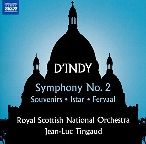 D'Indy / Royal Scottish Nation/Vincent D'Indy: Symphony No. 2