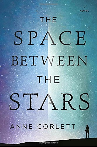 Anne Corlett/The Space Between the Stars
