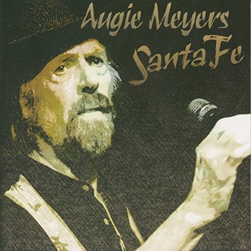 Augie Meyers Santa Fe 
