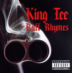 King Tee/Ruff Rhymes/Greatest Hits@Explicit Version@2-On-1