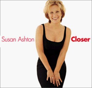 Susan Ashton/Closer
