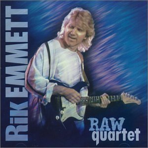 Rik Emmett Raw Quartet Import 