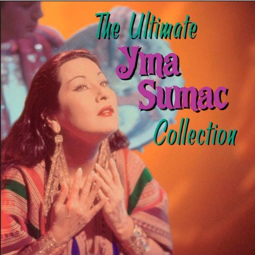 Yma Sumac/Ultimate Yma Sumac Collection