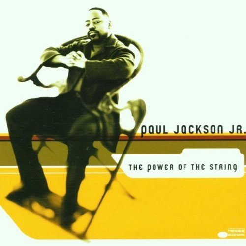 Paul Jackson, Jr./Power Of The String