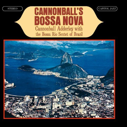 Cannonball Adderley/Cannonball's Bossa Nova@Remastered
